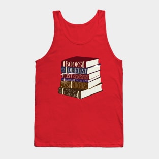 Books Are the Quietest and Most Constant of Friends... Tank Top